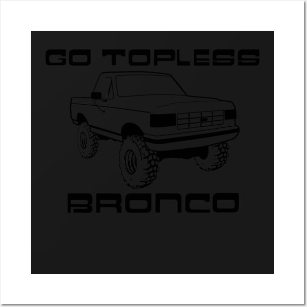 1987-1991 Bronco Topless Black Print Wall Art by The OBS Apparel